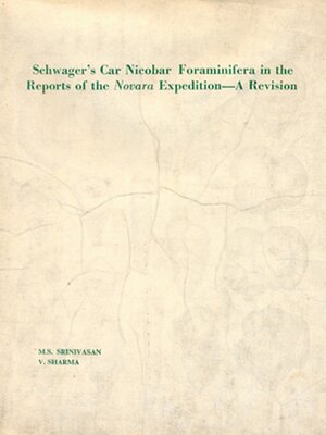 cover image of Schwager's Car Nicobar Foraminifera in the Reports of the Novara Expedition a Revision
